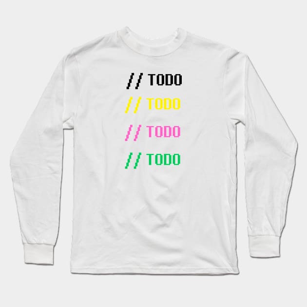 Comment - TODO Long Sleeve T-Shirt by dev-tats